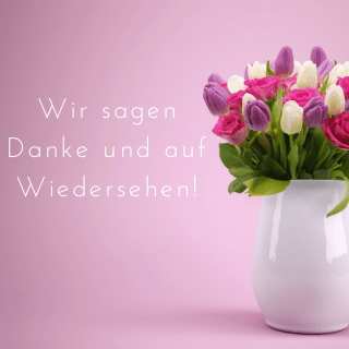 Danke und auf Wiedersehen!